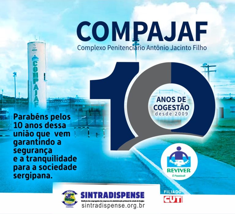 SINTRADISPEN destaca os 10 anos de cogestão no COMPAJAF